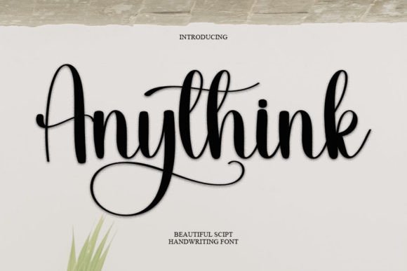 Anythink: The Handwritten Font That Elevates Your Campaigns