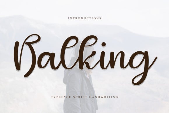 Balking: The Perfect Handwritten Typeface for Modern Branding
