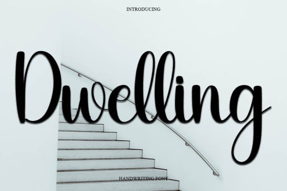 Dwelling: The Handwritten Font That Builds Trust for Small Businesses