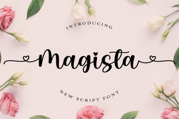 Magista: The Perfect Font for Romantic Campaign Designs