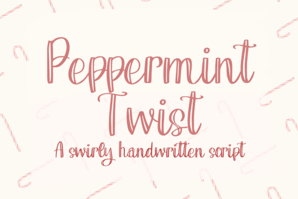 Peppermint Twist: A Sweet Script for Editorial Design