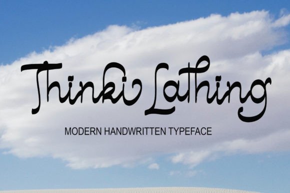 Thinki Lathing: A Handwritten Font for Modern Campaigns